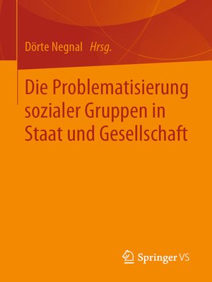 cover image of Die Problematisierung sozialer Gruppen in Staat und Gesellschaft